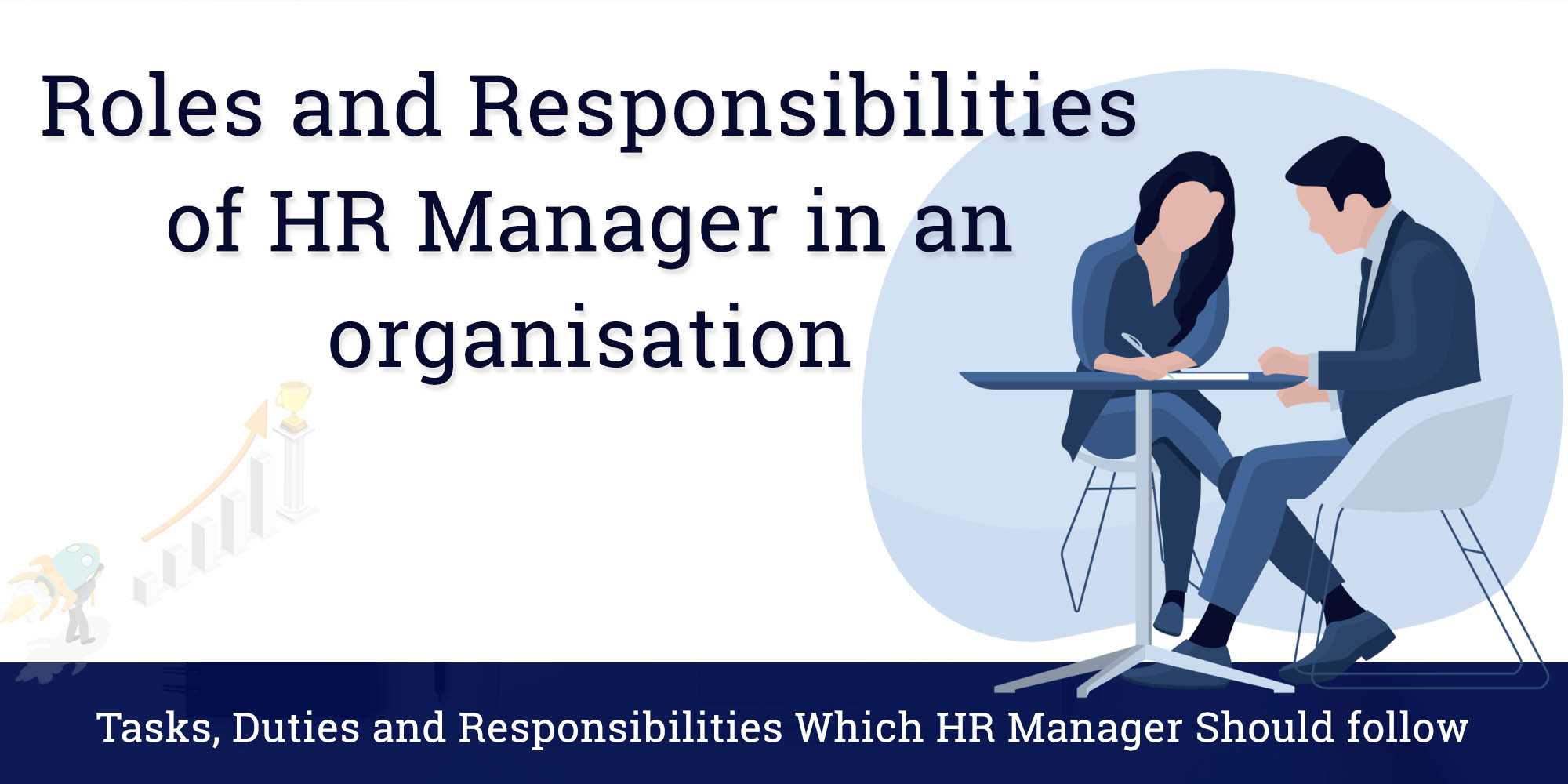 Roles And Responsibilities Of HR Manager In An Organization